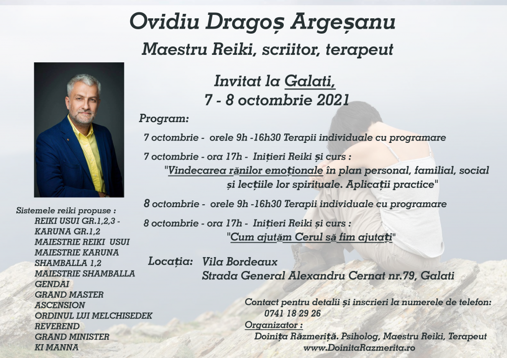 Invitat la Galati in perioada 7,8 octombrie 2021 Dl. Dr. Ovidiu Dragos Argesanu, Maestru reiki, scriitor, terapeut 